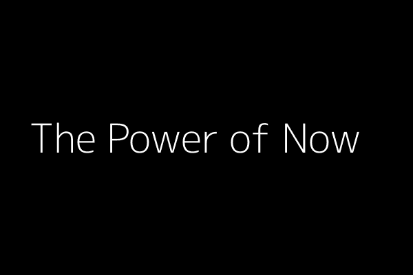 The Power of Now