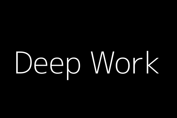 Deep Work