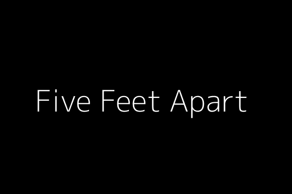 Five Feet Apart