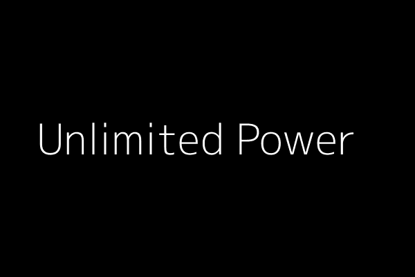 Unlimited Power